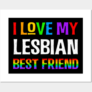 I Love My Lesbian Best Friend LGBQT Gay Pride Month Posters and Art